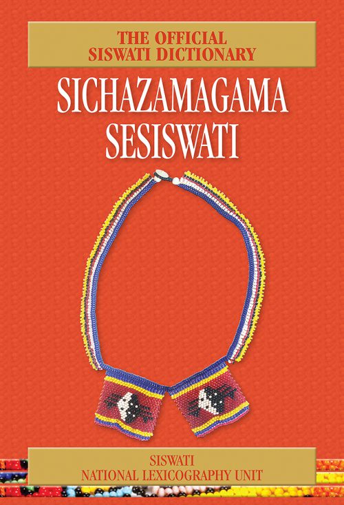 Sichazamagama Sesiswati: Monolingual Dictionary